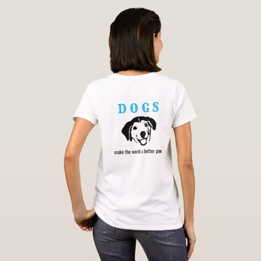 honden maken de wereld beter t-shirt (Achterkant volledig)