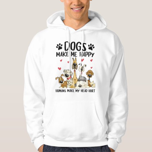 Honden maken me blij dat ik blij ben met de mens hoodie (Voorkant)