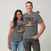 Honden maken me blij dat ik blij ben met de mens t-shirt (Unisex)