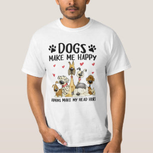 Honden maken me blij dat ik blij ben met de mens t-shirt