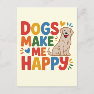 Honden maken me gelukkig  Inspirerende quote over  Briefkaart