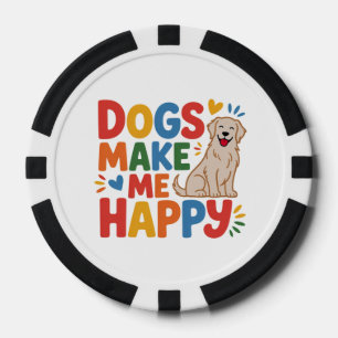 Honden maken me gelukkig Inspirerende quote over Poker Chips