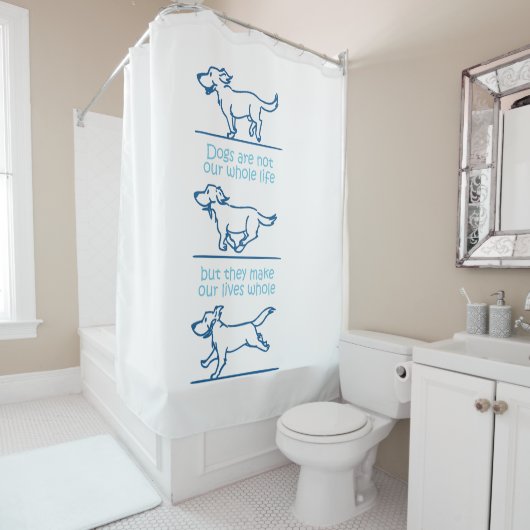 Honden maken ons leven compleet douchegordijn (In situ)