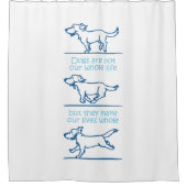 Honden maken ons leven compleet douchegordijn (Voorkant)