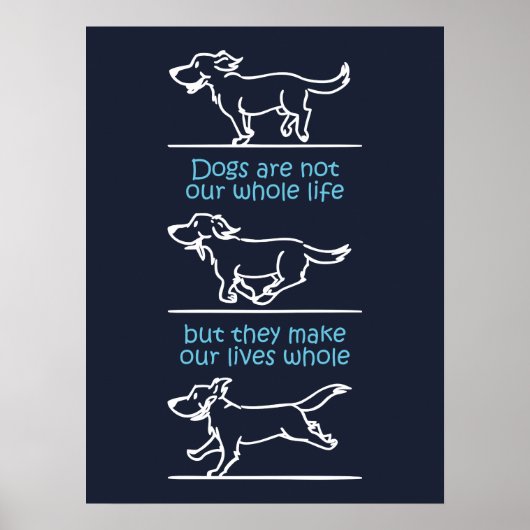 Honden maken ons leven compleet poster (Voorkant)