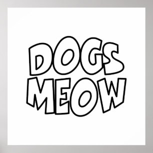 Honden miauwen poster