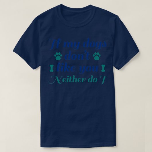 Honden niet zoals jij2 t-shirt (Design voorkant)