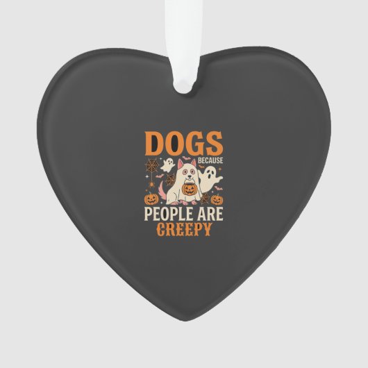 Honden Omdat Mensen Enge Halloween Geest Ornament (voorkant)