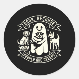 Honden Omdat Mensen Enge Shirt Hondenliefhebbers Ronde Sticker