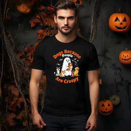 Honden omdat mensen griezelige, grappige geesten z t-shirt