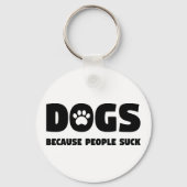 Honden omdat mensen oplikken sleutelhanger (Voorkant)