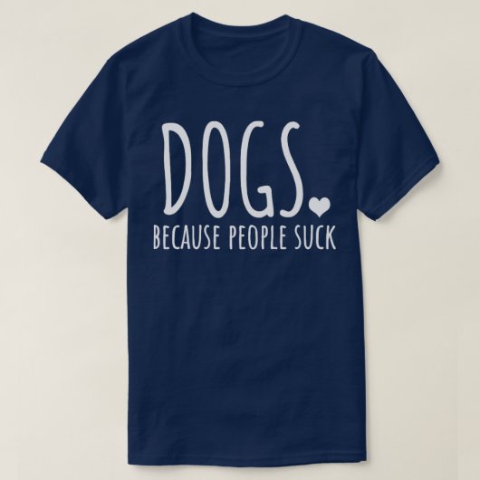 Honden omdat mensen oplikken t-shirt (Design voorkant)