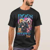 Honden omdat mensen oplikken t-shirt (Voorkant)
