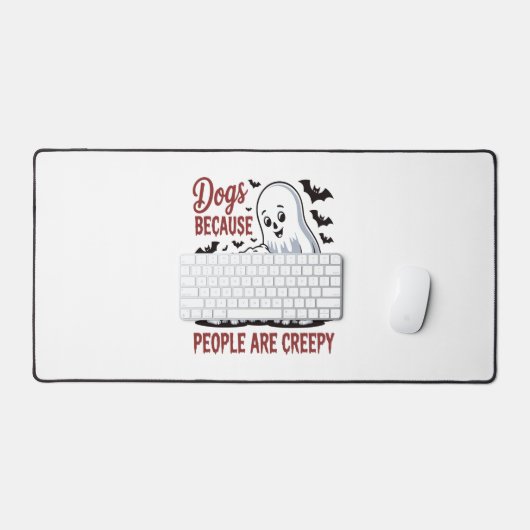 Honden omdat mensen zijn griezelig Halloween Bureaumat (Keyboard & Muis)