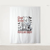 Honden omdat mensen zijn griezelig Halloween Wandkleed (Voorkant)