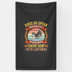 Honden Spreken Echt Vintage Hond Liefhebber Citaat Spandoek