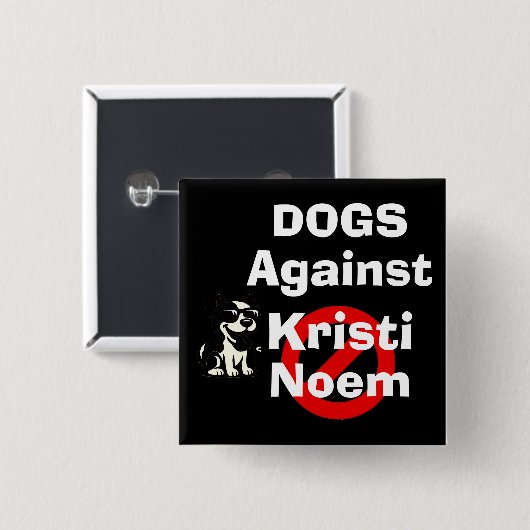 Honden Tegen Kristi Noem Knop Vierkante Button 5,1 Cm (Voorkant /achterkant)
