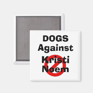 Honden Tegen Kristi Noem Magneet