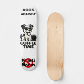 Honden Tegen Kristi Noem Skateboard (Voorkant)