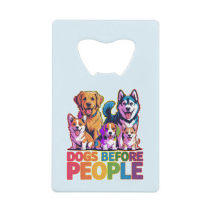 Honden Voor Mensen Grappig Ontwerp Voor Hondenlief Creditkaart Flessenopener
