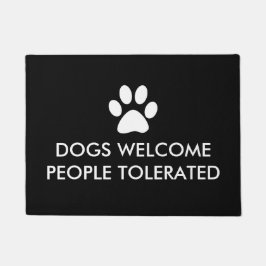 Honden welkom Mensen getolereerd Deurmat