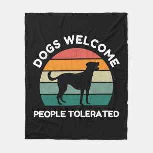 Honden Welkom, Mensen Getolereerd - Grappig Hond D Fleece Deken