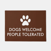 Honden Welkom Mensen met getolereerd Gezegde Deurmat (Voorkant)