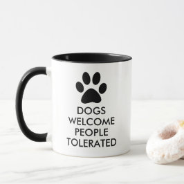 Honden Welkom Mensen met getolereerde Typografie Mok