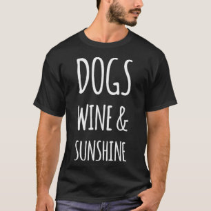 Honden Wijn & versterker Zonneschijn T-shirt