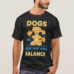 HONDEN Yoga Wijn Balans meditatie oefening en onts T-shirt