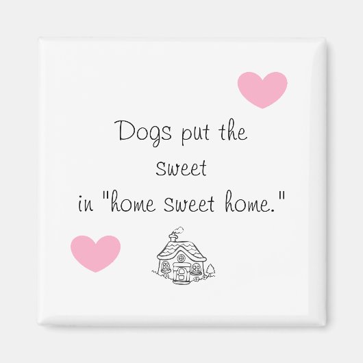 Honden zetten het zoete thuis op magneet (Voorkant)