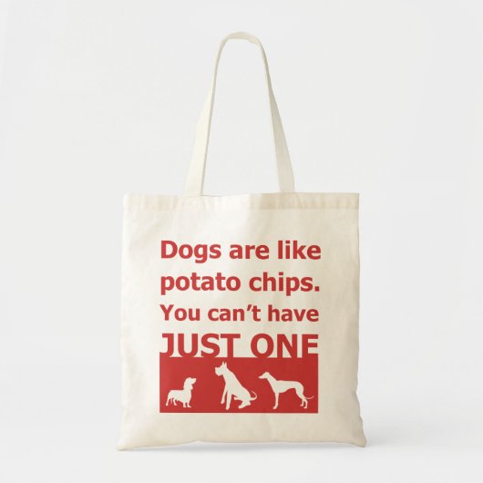 Honden zijn als chips tote bag (Voorkant)