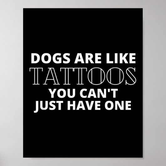 Honden zijn als Tattoos Grappig getatoeëerd Honden Poster (Voorkant)
