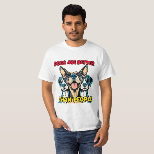Honden zijn beter dan mensen t-shirt (Voorkant volledig)