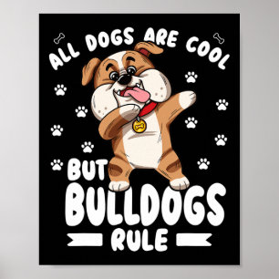 Honden zijn cool, maar bulldogs heersen over Schat Poster