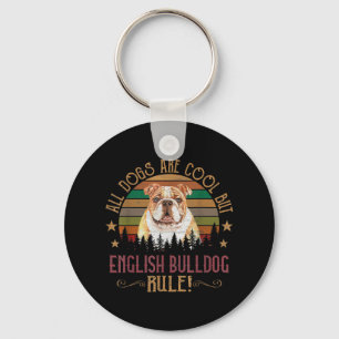 Honden zijn cool, maar Engelse bulldog curs regel Sleutelhanger