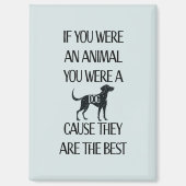 Honden zijn de beste - magneet (Voorkant)