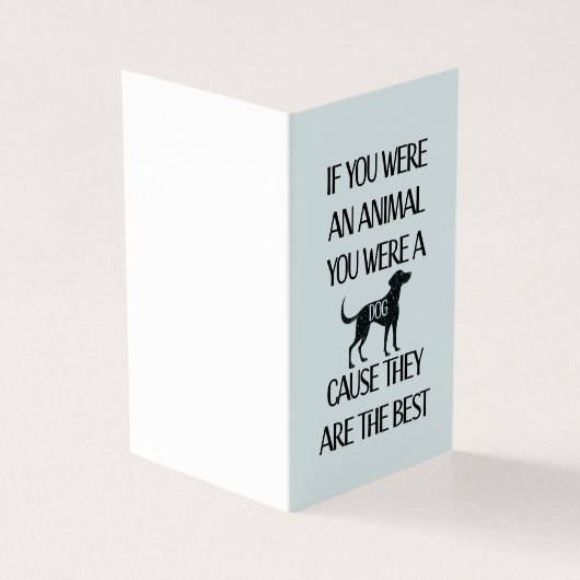Honden zijn de beste. Perfecte kaart voor het hond (Buitenkant)
