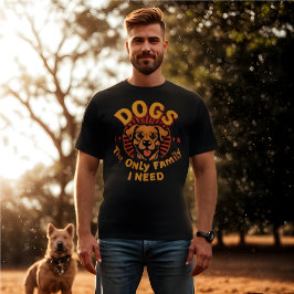 Honden zijn de enige familie die ik nodig heb leuk t-shirt