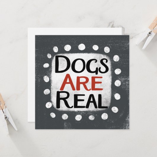 Honden zijn echt Wenskaart Kaart (Voorkant / Achterkant in situ)