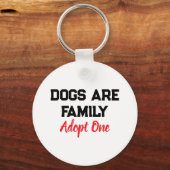 Honden zijn familie Adopt One citaat Sleutelhanger (Achterkant)
