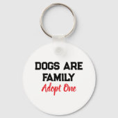 Honden zijn familie Adopt One citaat Sleutelhanger (Achterkant)