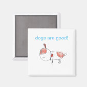 Honden zijn goed! Magneten (Voorkant / Achterkant)