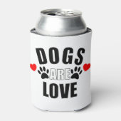 Honden zijn liefde blikjeskoeler (Blikje Voorkant)