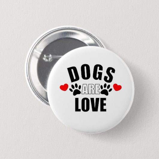 Honden zijn liefde ronde button 5,7 cm (Voorkant /achterkant)