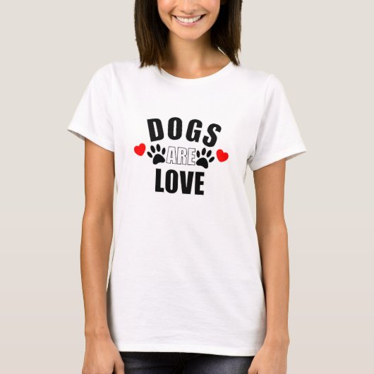 Honden zijn liefde t-shirt (Voorkant)