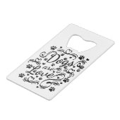 Honden zijn liefdespokken en hart-en-schrijftypogr creditkaart flessenopener (Voorkant Gekanteld)