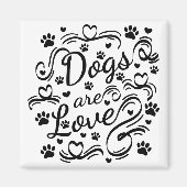 Honden zijn liefdespokken en hart-en-schrijftypogr magneet (Voorkant)