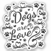 Honden zijn liefdespokken en hart-en-schrijftypogr sticker (Voorkant)