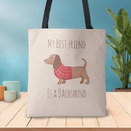 Honden zijn mijn favoriete mensen Dachshund Wiener Tote Bag